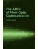 The ABCs of Fiber Optic Communication - 9781630814144-thumb