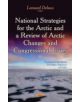 National Strategies for the Arctic & a Review of Arctic Changes & Congressional Issues - 9781631172014-thumb