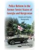 Police Reform in the Former Soviet States of Georgia & Kyrgyzstan - 9781631175299-thumb