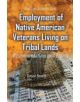 Employment of Native American Veterans Living on Tribal Lands - 9781631175381-thumb