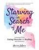 Starving In Search of Me - 9781633537125-thumb