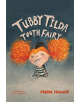 Tubby Tilda Tooth Fairy - 9781643786100-thumb