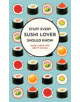 Stuff Every Sushi Lover Should Know - 9781683691587-thumb