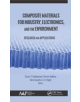 Composite Materials for Industry, Electronics, and the Environment - 9781771887403-thumb