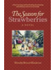 The Season for Strawberries - 9781773431437-thumb