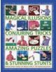 Magical Illusions, Conjuring Tricks, Amazing Puzzles & Stunning Stunts - 9781780194493-thumb