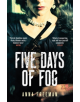 Five Days of Fog - 9781780227979-thumb