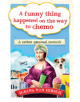 A Funny Thing Happened on the Way to Chemo - 9781780723532-thumb