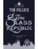 The Glass Republic - 9781780870137-thumb