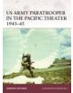 Us Army Paratrooper in the Pacific Theater 1943-45 - 9781780961293-thumb