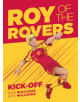 Roy Of The Rovers: Kick-Off (Comic 1) - 9781781086520-thumb