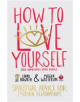 How to Love Yourself (and Sometimes Other People) - 9781781803028-thumb
