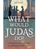 What Would Judas Do? - 9781781918098-thumb