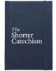 The Shorter Catechism Hb - 9781781918104-thumb