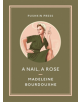A Nail, A Rose - 9781782275138-thumb