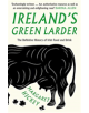 Ireland's Green Larder - 9781783527991-thumb