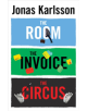 The Room, The Invoice, and The Circus - 9781784702205-thumb