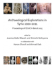 Archaeological Explorations in Syria 2000-2011 - 9781784919474-thumb