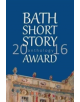 Bath Short Story Award Anthology 2016 - 9781785451270-thumb