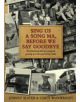 Sing Us A Song Ma, Before We Say Goodbye - 9781785452871-thumb