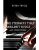 The Steinway That Wouldn't Budge (Confessions of a Piano Tuner) - 9781785547188-thumb
