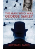 The Man Who Was George Smiley - 9781785902970-thumb