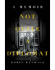 Not Quite A Diplomat - 9781785904592-thumb