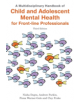 A Multidisciplinary Handbook of Child and Adolescent Mental Health for Front-line Professionals, Third Edition - 978178592052-thumb