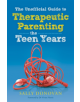 The Unofficial Guide to Therapeutic Parenting - The Teen Years - 9781785921742-thumb