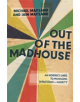 Out of the Madhouse - 9781785923517-thumb