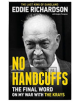 No Handcuffs: The Final Word on My War with The Krays - 9781786068811-thumb