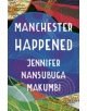 Manchester Happened - 9781786075895-thumb