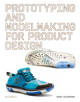 Prototyping and Modelmaking for Product Design - 9781786275110-thumb