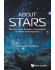 About Stars: Their Formation, Evolution, Compositions, Locations And Companions - 9781786347251-thumb