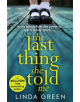 The Last Thing She Told Me - 9781786483737-thumb