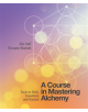 A Course in Mastering Alchemy - 9781786780140-thumb