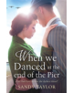 When We Danced at the End of the Pier - 9781786811554-thumb