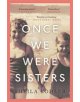 Once We Were Sisters - 9781786890009-thumb
