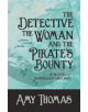 The Detective, the Woman and the Pirate's Bounty - 9781787054141-thumb