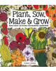 Plant, Sow, Make and Grow - 9781787080249-thumb