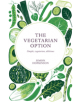The Vegetarian Option - 9781787132481-thumb