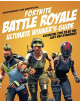 Fortnite Battle Royale Ultimate Winner's Guide - 9781787392137-thumb