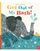 Get Out Of My Bath! - 9781788003063-thumb