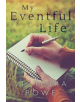 My Eventful Life - 9781788301572-thumb