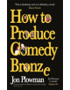 How to Produce Comedy Bronze - 9781788700399-thumb