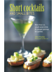 Short Cocktails & Small Bites - 9781788791496-thumb