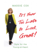 It's Never Too Late to Look Great! - 9781789016826-thumb