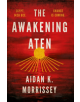 The Awakening Aten - 9781789018752-thumb