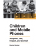 Children and Mobile Phones - 9781789730364-thumb