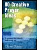 80 Creative Prayer Ideas - 9781841016887-thumb